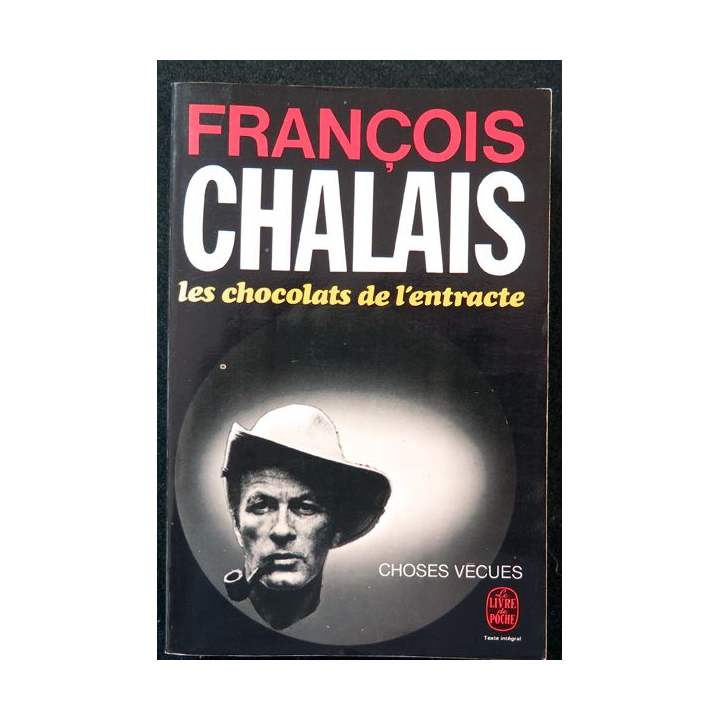 Les Chocolats de l'entracte par François Chalais livre de poche