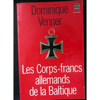 Les Corps francs allemands de la Baltique par Dominique Venner livre de poche