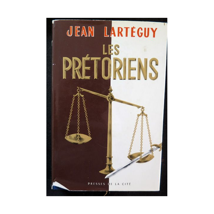 Les Prétoriens de Jean Lartéguy Presses de la Cité 1961 couverture cartonnée
