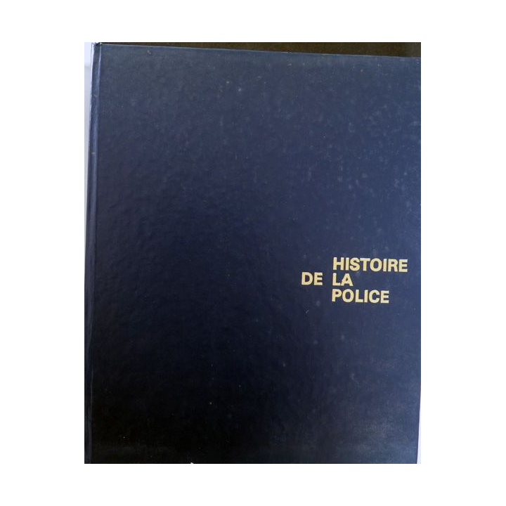Histoire de la Police Editions du Grand Rond 1977
