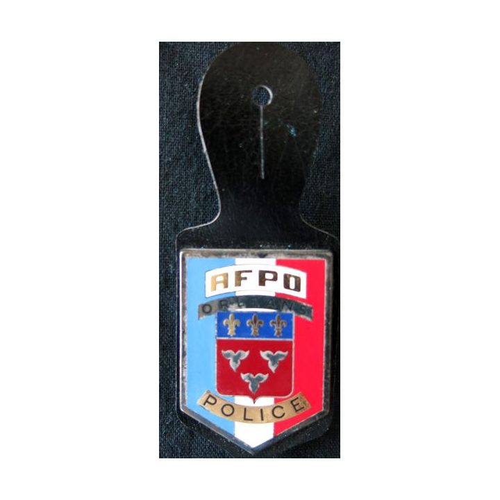 POLICE : insigne metallique A.F.P.O d'Orléans de fabrication Arthus Bertrand Paris
