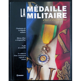 La Médaille militaire d'hier et d'Aujourd'hui 2002