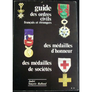 Guide des ordres civils français et étrangers Souyris - Rolland