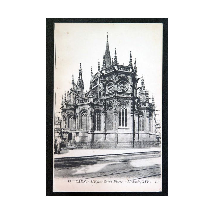 Carte postale 13 Caen Eglise Saint-Pierre l'Abside XVI° Siècle