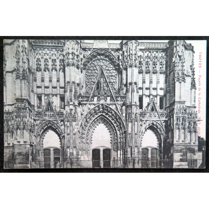 Carte postale Troyes Façade de la Cathédrale (XVI° siècle)