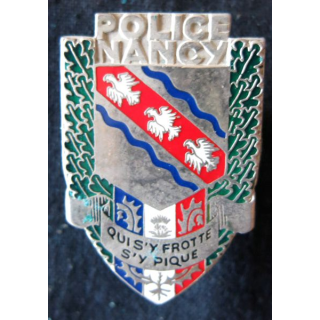 POLICE : insigne métallique de la Police nationale de la ville de Nancy de fabrication Fraisse (F.D)