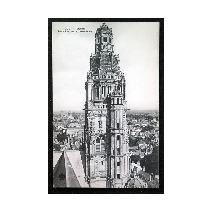Carte postale 239 Tours Tour sud de la Cathédrale