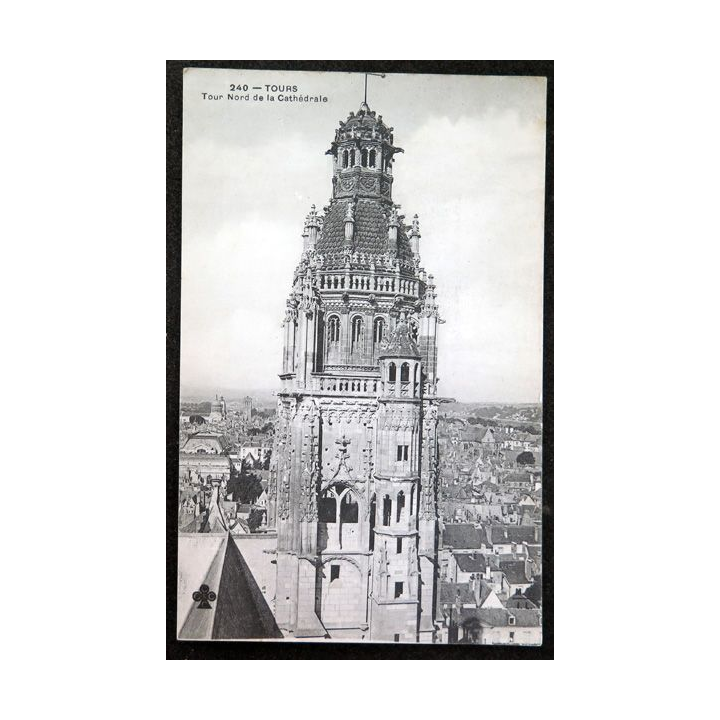 Carte postale 240 Tours Tour Nord de la Cathédrale