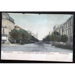 Carte postale Strassburg Rue de la forêt noire avec l'Eglise catholique de la garnison