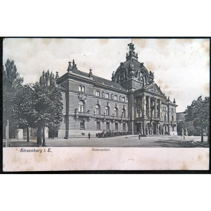 Carte postale Strassburg I.E Kaiserpalast.