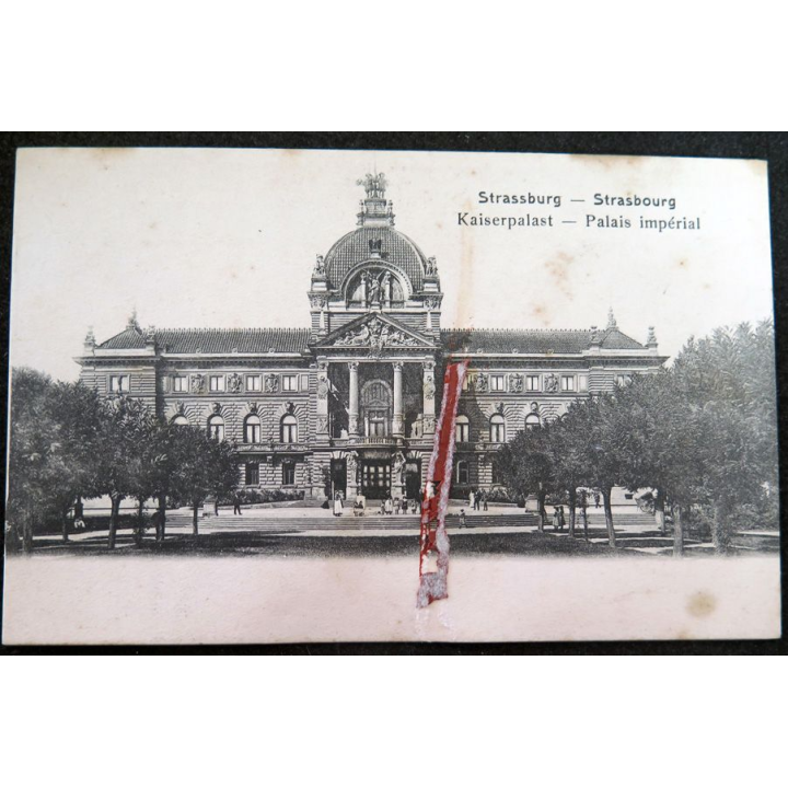 Carte postale Strassburg I.E Kaiserpalast. trace de cire