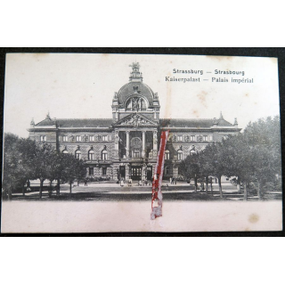 Carte postale Strassburg I.E Kaiserpalast. trace de cire