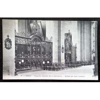 Carte postale 77 Nancy Chapelles latérales de la Cathédrale - Grilles par Jean Lamour