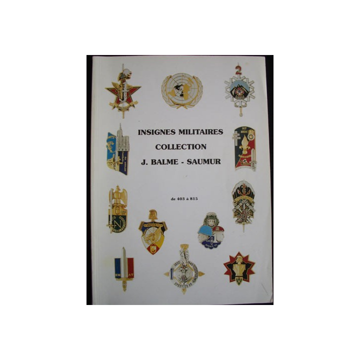 0. INSIGNES MILITAIRES COLLECTION J.BALME DE 403 A 815