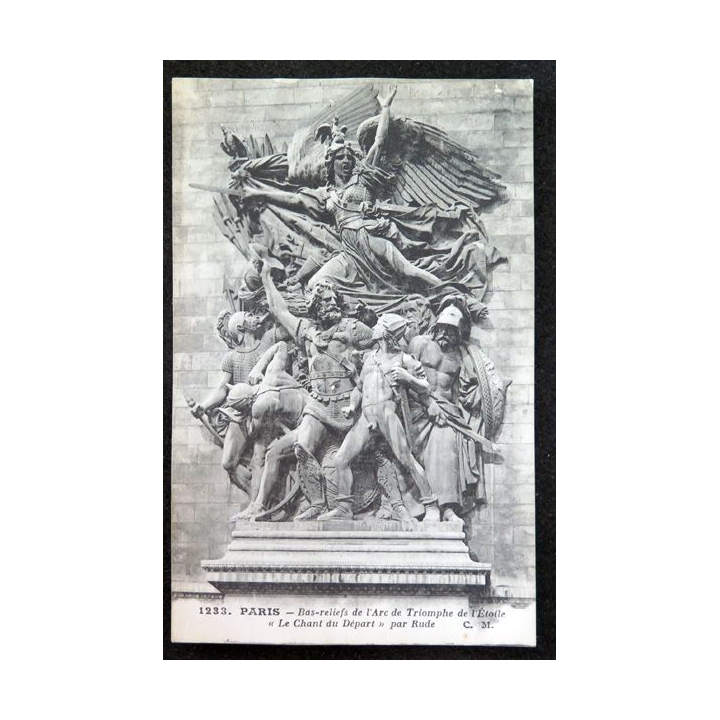 Carte postale 1233 Paris Bas reliefs de l'Arc de Triomphe de l'étoile Le Chant du Départ par Rude