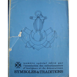 LES INSIGNES HOMOLOGUÉS DE 1945 A 1990 SYMBOLES & TRADITIONS