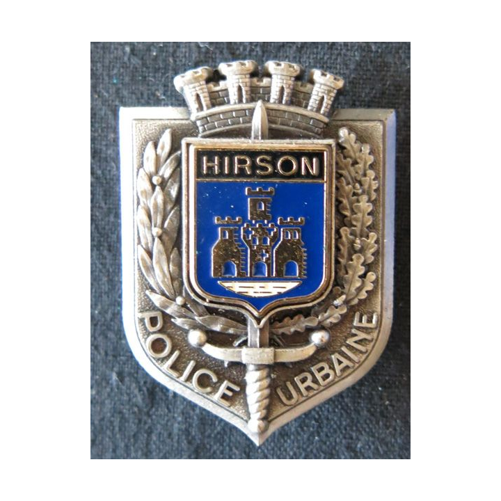 POLICE : insigne métallique de la Police urbaine de la ville de Hirson de fabrication Delsart Sens