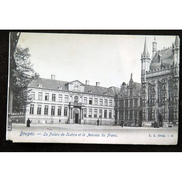 Carte postale 81 Bruges Le palais de Justice et la Maison du Franc