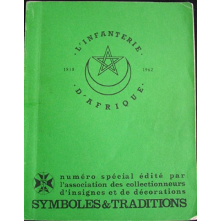 L'INFANTERIE D'AFRIQUE 1830-1962 (SYMBOLES ET TRADITIONS)