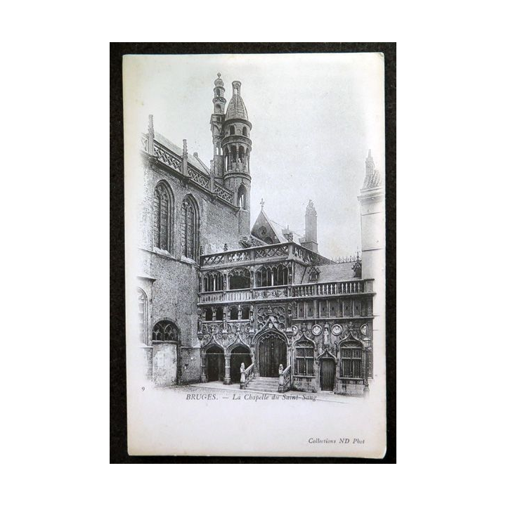 Carte postale 9 Bruges La Chapelle du Saint-Sang