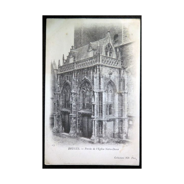 Carte postale 17 Bruges Porche de l'Eglise Notre-Dame