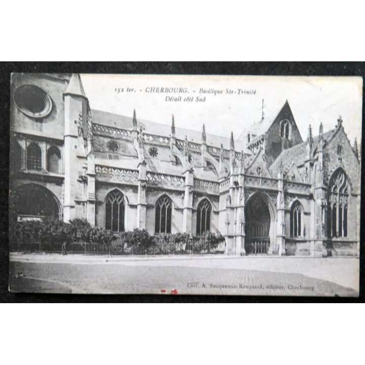 Carte postale 152 Ter Cherbourg Basilique Ste-Trinité Détail côté Sud