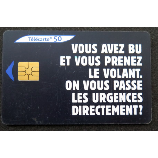 Carte téléphonique télécarte 50 unités Vous avez bu et vous prenez le volant...
