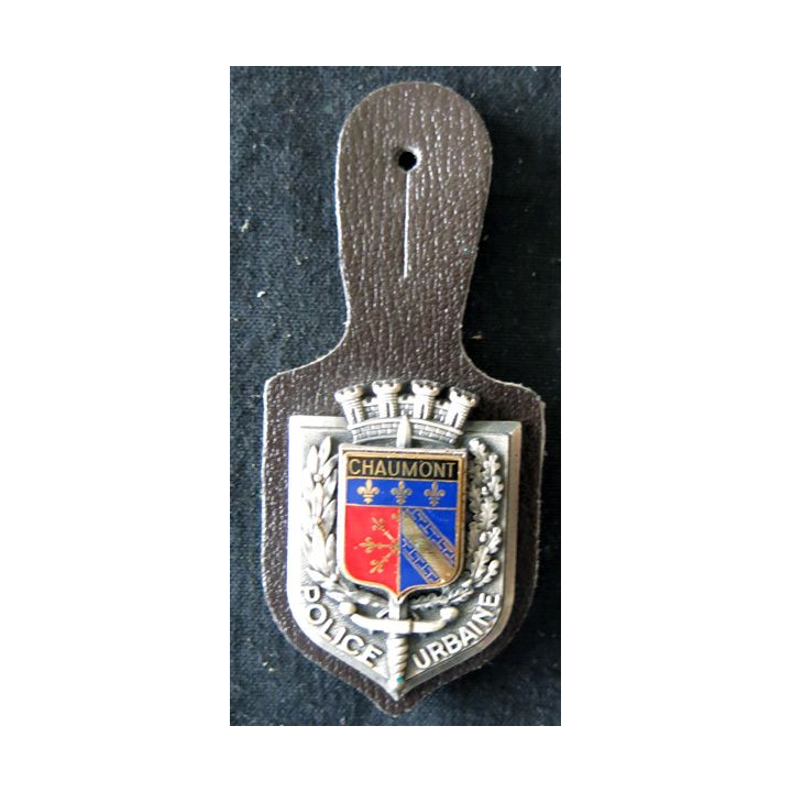 POLICE : insigne métallique de la Police urbaine de la ville de Chaumont de fabrication Delsart Sens