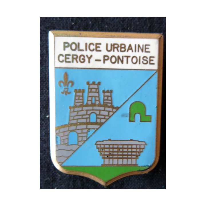 POLICE : insigne métallique en émail de la Police urbaine de la ville de Cergy Pontoise Fraisse Paris