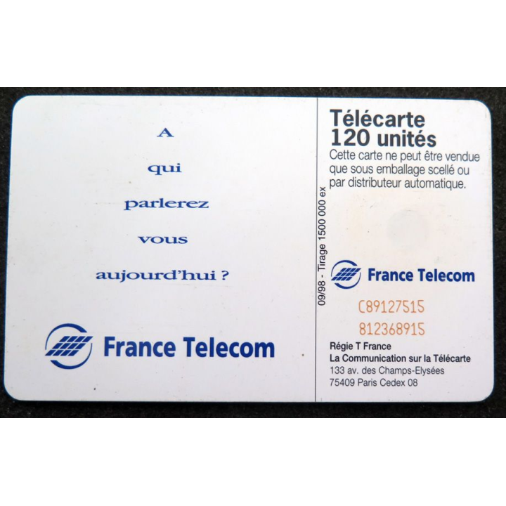 Carte téléphonique télécarte 120 A qui parlerez-vous aujourd'hui ?