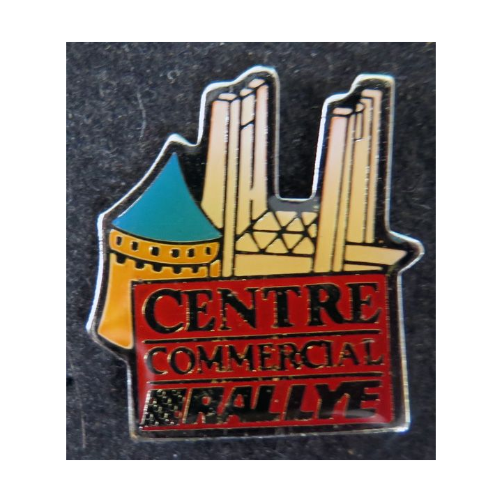 Pin's Centre commercial Rallye