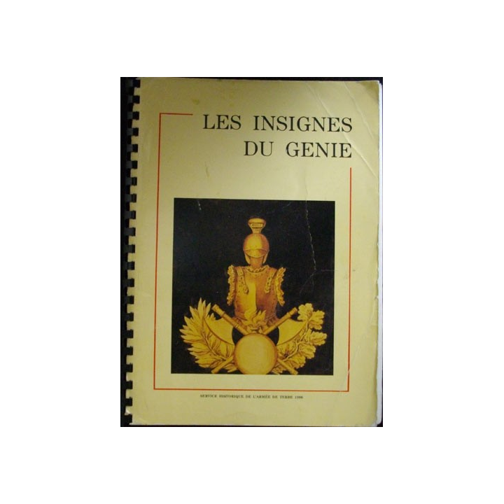 Les insignes du Génie Major DUPIRE Textes & 39 planches photos couleur