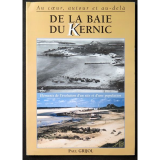 Au coeur, autour et au-delà de la Baie du Kernic de Paul Grijol