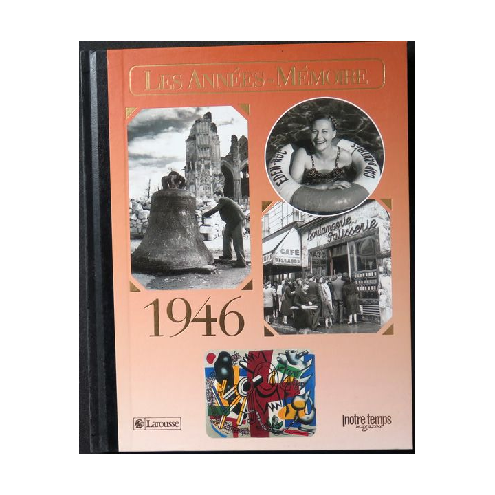 Les Années Mémoire 1946 Larousse