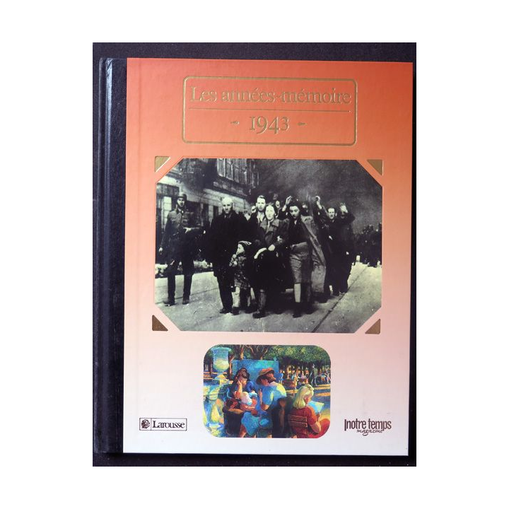 Les Années Mémoire 1943 Larousse