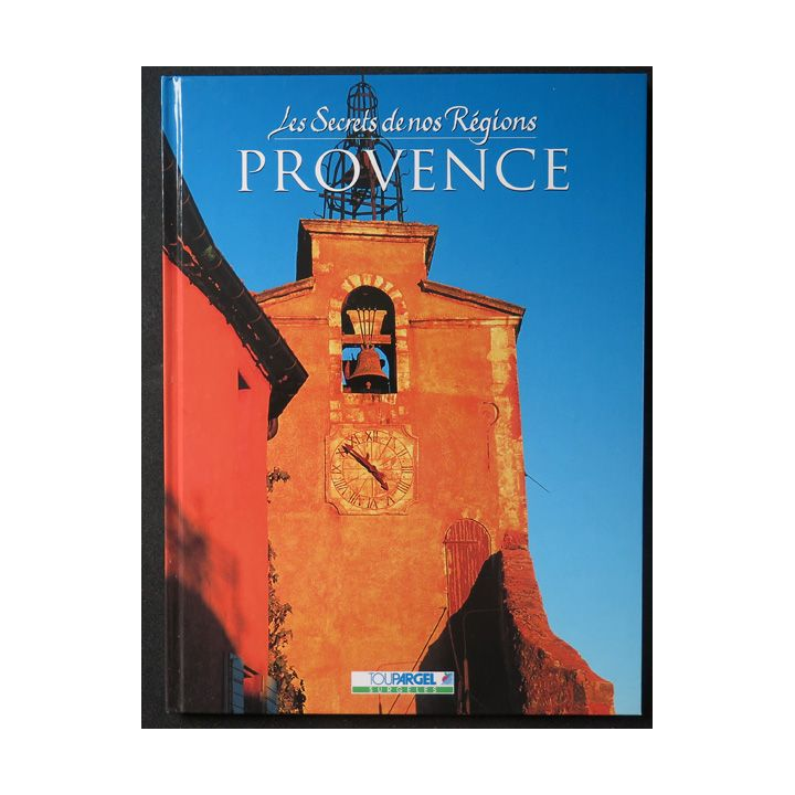 Provence les secrets de nos régions 