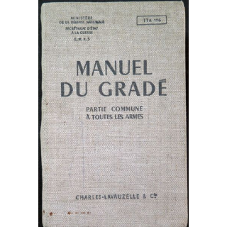 TTA 116 Manuel du Gradé partie commune à toutes les armes 1956