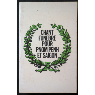 Chant funèbre pour Pnom penh et Saïgon 1975