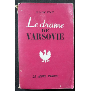 Le Drame de Varsovie de Parcent