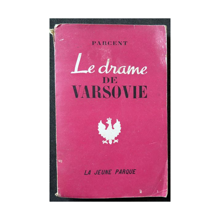 Le Drame de Varsovie de Parcent