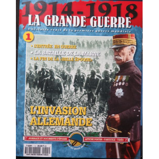 1914-1918 La Grande guerre N°1 L'invasion allemande