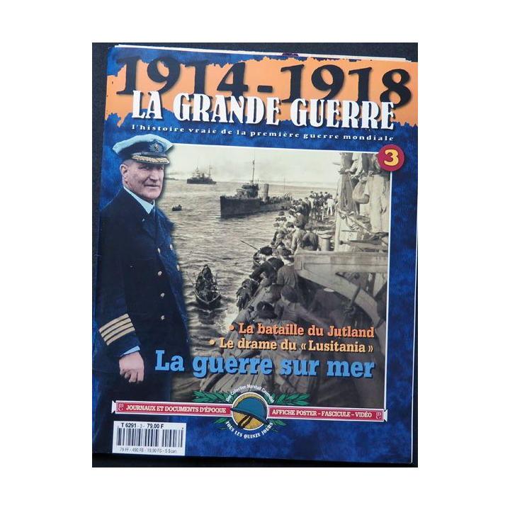 1914-1918 La Grande guerre N°3 La Guerre sur mer avec journaux et posters