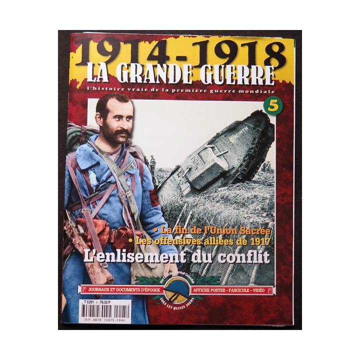 1914-1918 La Grande guerre N°5 L'enlisement du conflit avec cartes, journaux et posters