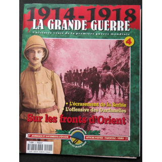 1914-1918 La Grande guerre N°4 Sur les fronts d'Orient avec carte, journaux et posters