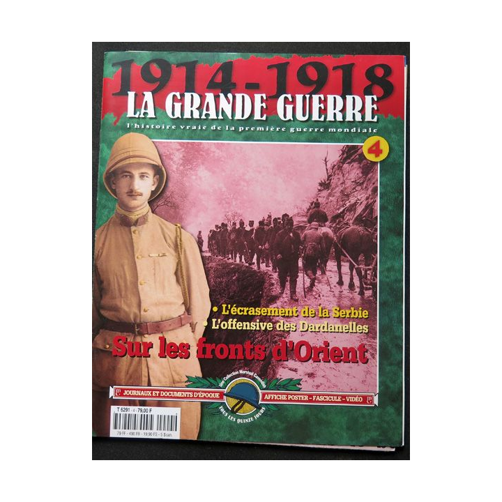 1914-1918 La Grande guerre N°4 Sur les fronts d'Orient avec carte, journaux et posters