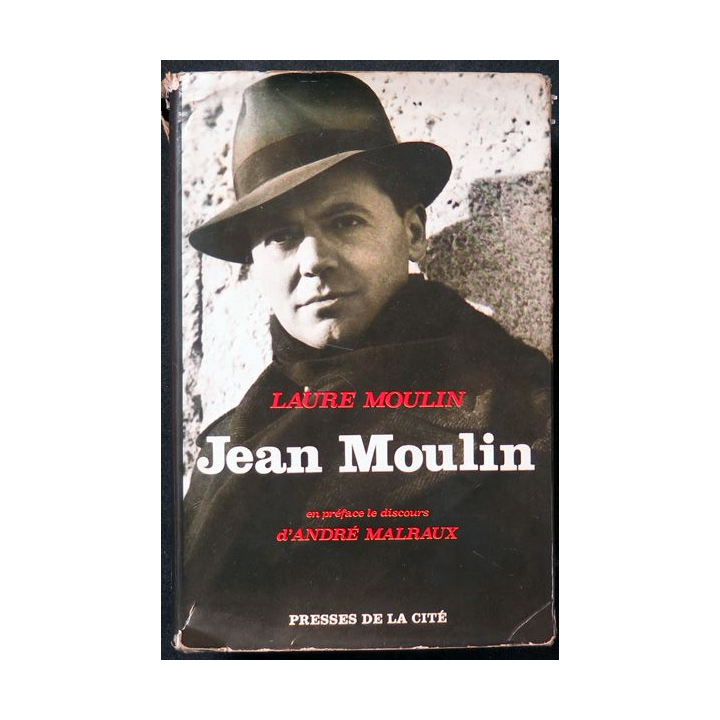 Jean Moulin par Laure Moulin Presses de la Cité 1969