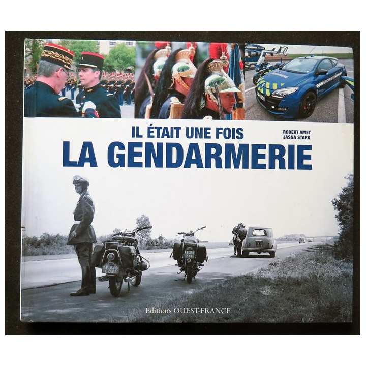 Il était une fois la Gendarmerie de Robert Amer et Jasna Stark