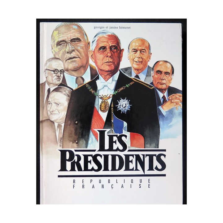 Les Présidents de la République Française de Georges et Janine Hémeret