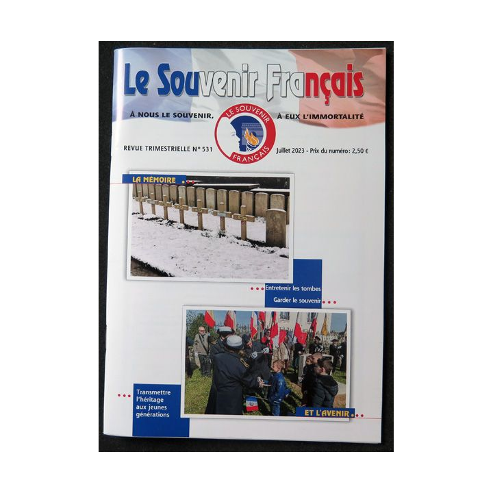 Le Souvenir Français N° 531 : bulletin Juillet 2023