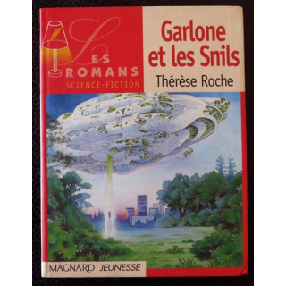Garlone et les Snils de Thérèse Roche aux Editions Magnard Jeunesse